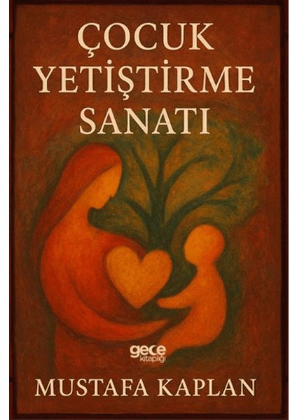 Çocuk Yetiştirme Sanatı