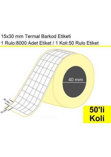 15X30 mm Termal 5'li Ürün Barkod Etiketi 1 Rulo: 8000 Adet Etiket 1 Koli: 50 Rulo Etiket
