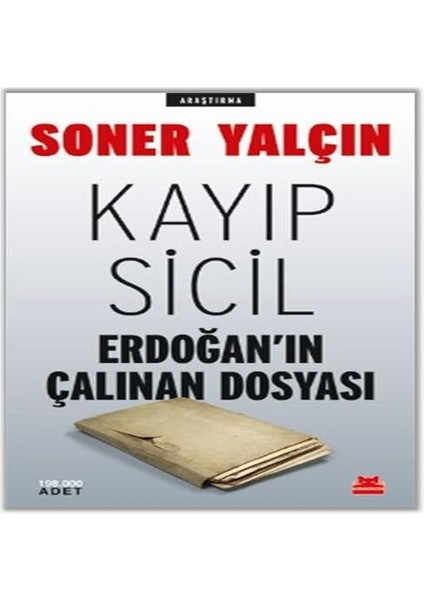 Kayıp Sicil Erdoğan'ın Çalınan Dosyası