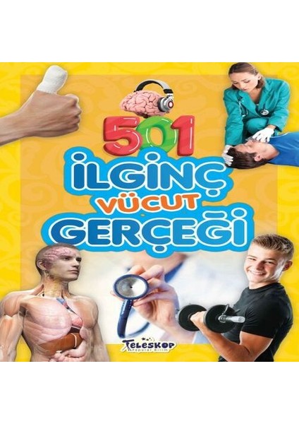 501 Ilginç Vücut Gerçeği