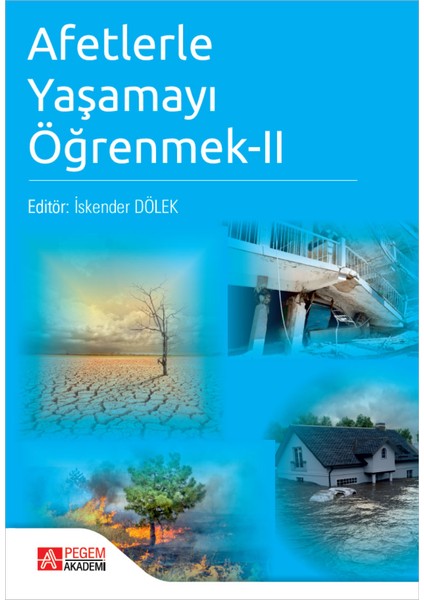 Afetlerle Yaşamayı Öğrenmek-II