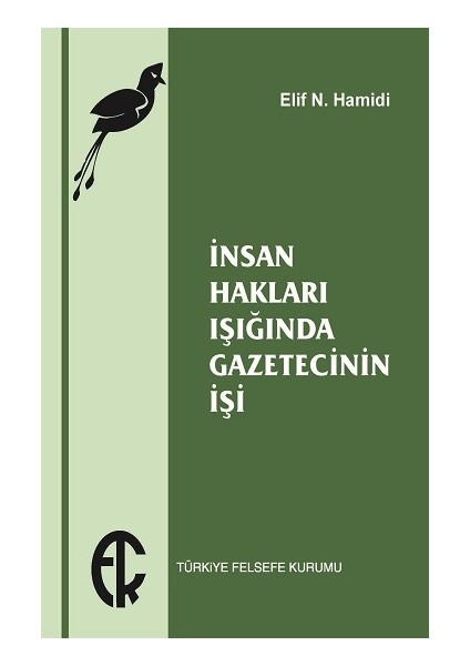Insan Hakları Işığında Gazetecinin Işi