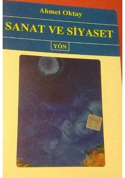 Sanat ve Siyaset - Ahmet Oktay
