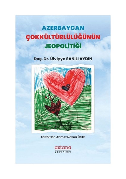 Azerbaycan Çokkültürlülüğünün Jeopolitiği