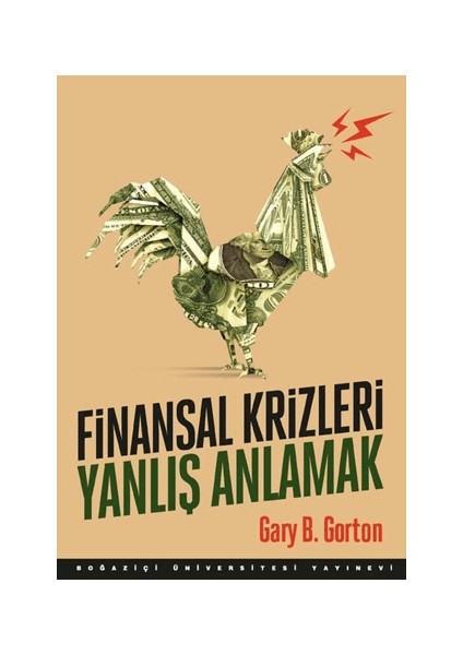 Finansal Krizleri Yanlış Anlamak
