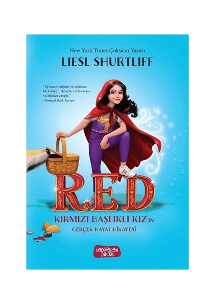 Red – Kırmızı Başlıklı Kız'ın Gerçek Hayat Hikayesi (Ciltli)