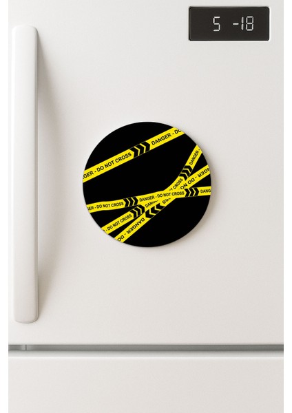 Desenli Temalı Yuvarlak Buzdolabı Magnet – 10X10 cm Do Not Cross