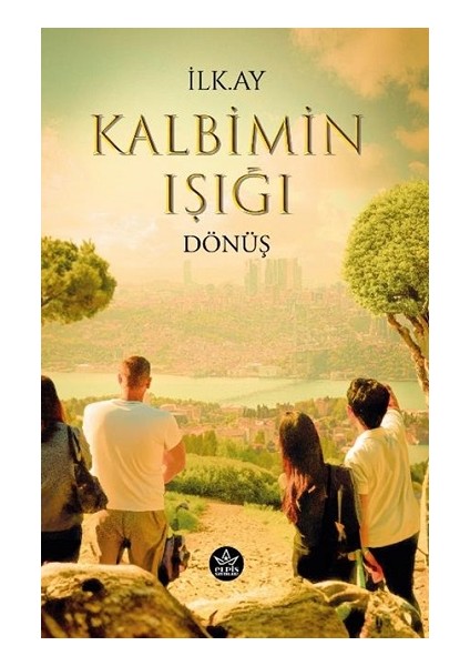 Kalbimin Işığı Dönüş
