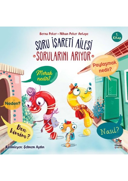 Soru Işareti Ailesi Sorularını Arıyor