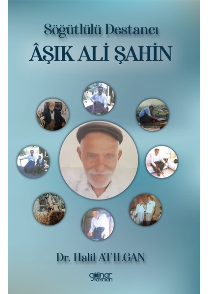 Söğütlülü Destancı Aşık Ali Şahin