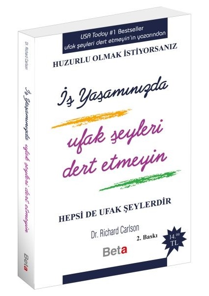 Iş Yaşamında Ufak Şeyleri Dert Etmeyin