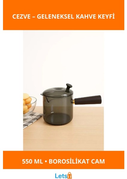 550 ml Isıya Dayanıklı Borosilikat Cam Akasya Cezve