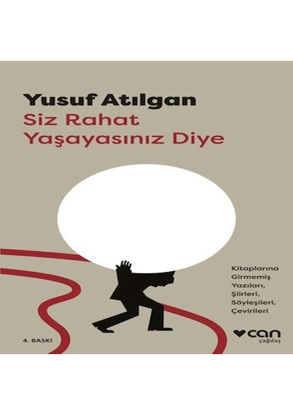 Siz Rahat Yaşayasınız Diye