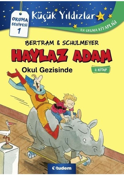 Haylaz Adam - 2 Okul Gezisinde
