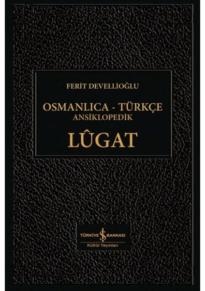 Osmanlıca-Türkçe Ansiklopedik Lûgat