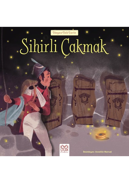 Dünyaca Ünlü Eserler - Sihirli Çakmak