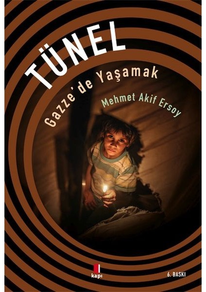 Tünel - Gazze'de Yaşamak