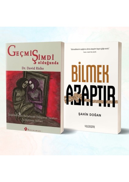 Geçmiş Şimdi Olduğunda - Bilmek Azaptır