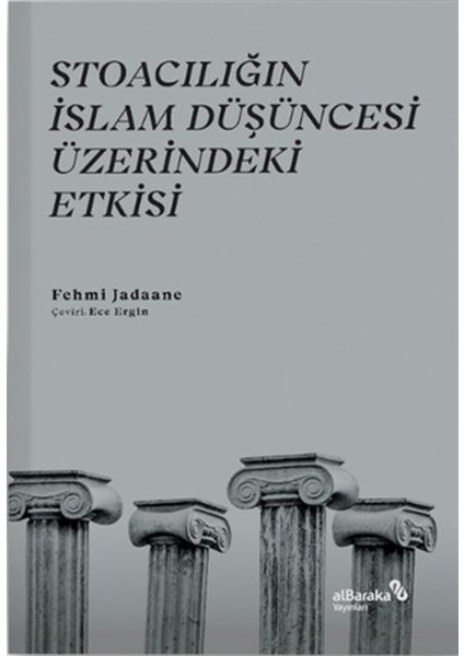 Stoacılığın Islam Düşüncesi Üzerindeki Etkisi