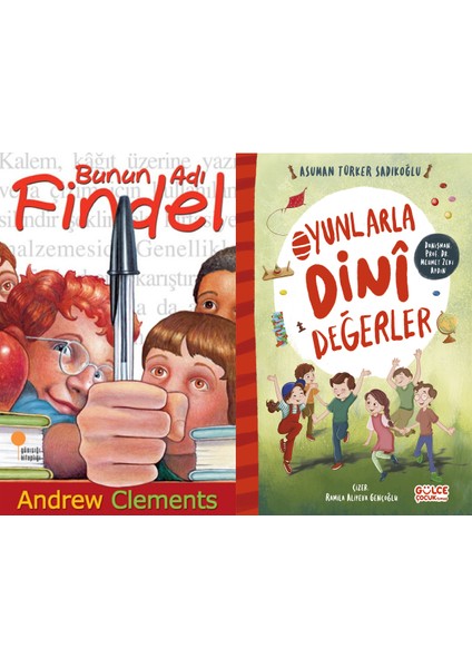 Bunun Adı Findel (Andrew Clements) ve Oyunlarla Dini Değerler (Asuman Sadıkoğlu)