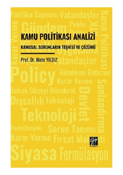 Kamu Politikası Analizi Kamusal Sorunların Teşhisi ve Çözümü
