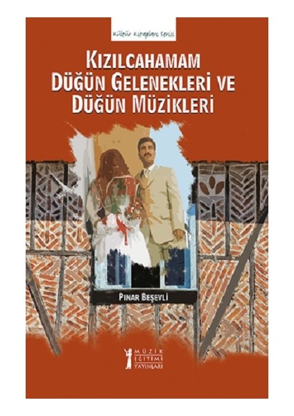 Kızılcahamam Düğün Gelenekleri ve Düğün Müzikleri