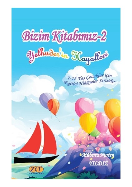 Bizim Kitabımız-2 Yelhuder’in Hayalleri