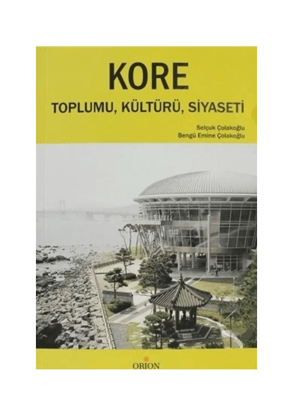 Kore Toplumu, Kültürü, Siyaseti