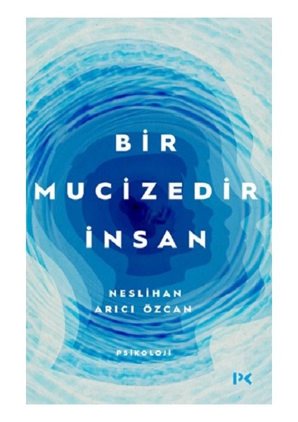 Bir Mucizedir Insan