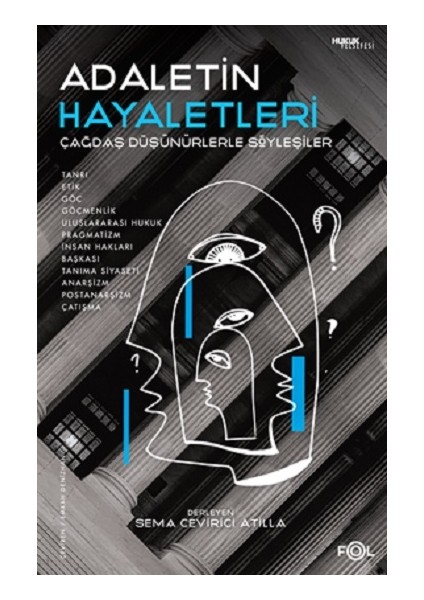 Adaletin Hayaletleri –çağdaş Düşünürlerle Söyleşiler–