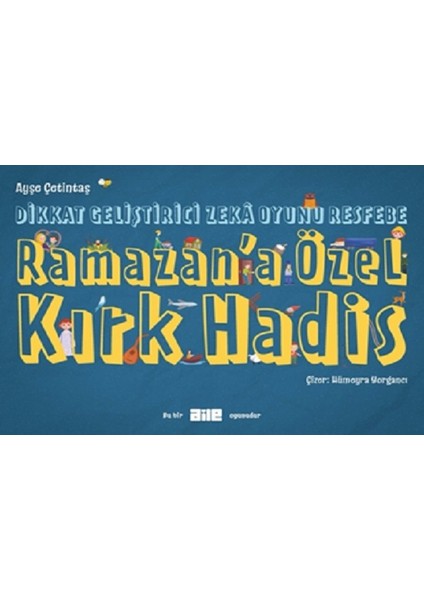 Dikkat Geliştirici Zeka Oyunu Resfebe Ramazan’a Özel Kırk Hadis