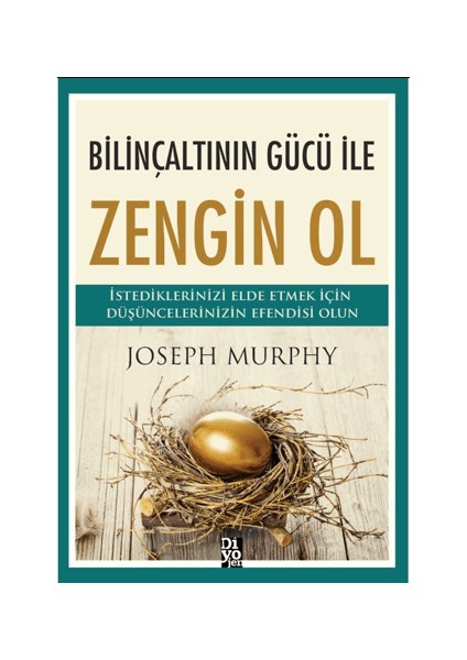 Bilinçaltının Gücü Ile Zengin Ol