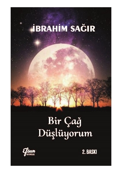 Bir Çağ Düşlüyorum