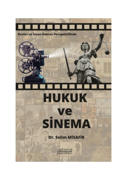 Devlet ve Insan Hakları Perspektifinde Hukuk ve Sinema