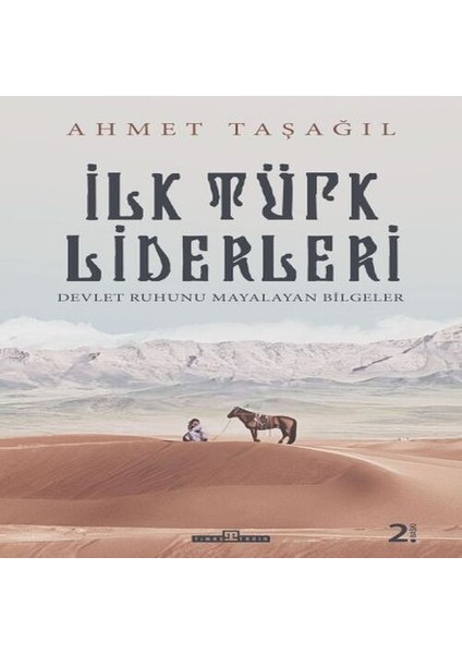 Türk Bilgeleri - Ilk Türk Liderleri