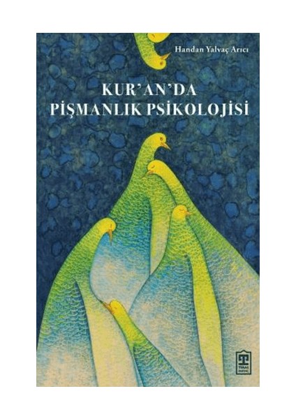 Kur’an’da Pişmanlık Psikolojisi