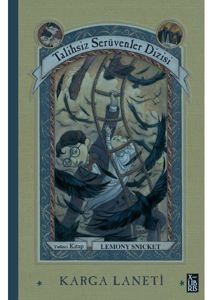 Talihsiz Serüvenler Dizisi 7 - Karga Laneti