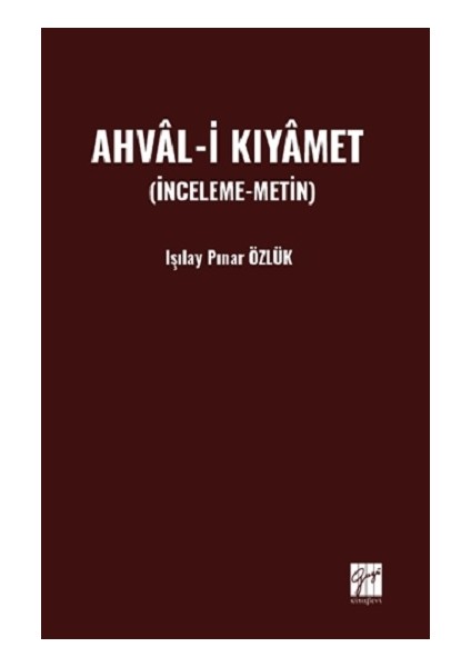 Ahval-I Kıyamet (Inceleme-Metin)