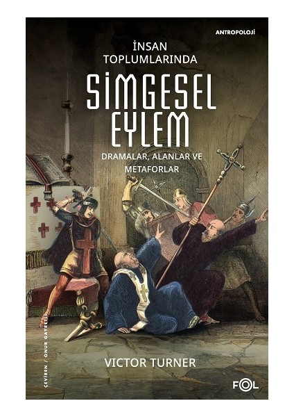 Insan Toplumlarında Simgesel Eylem