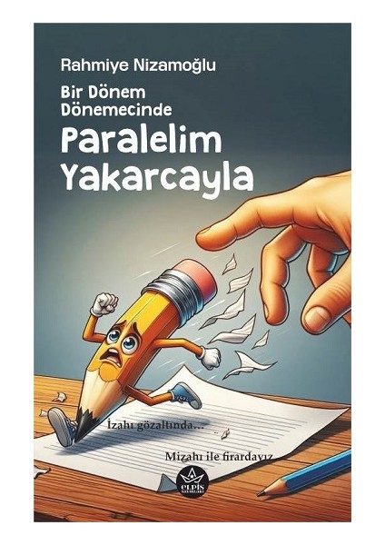 Bir Dönem Dönemecinde, Paralelim Yakarcayla