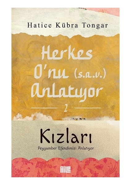 Herkes O’nu (S.a.v.) Anlatıyor-2