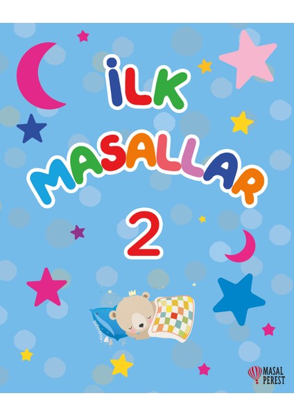 Ilk Masallar 2 (Sert Kapak Süngerli)