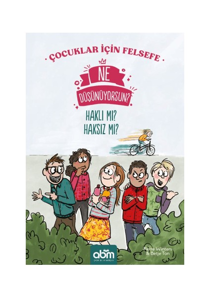 Ne Düşünüyorsun? Haklı Mı? Haksız Mı?