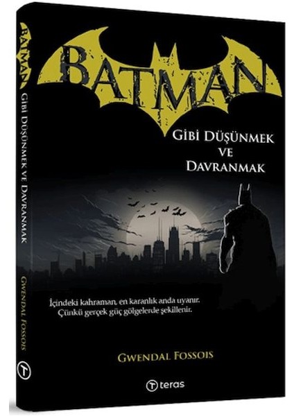 Batman Gibi Düşünmek ve Davranmak