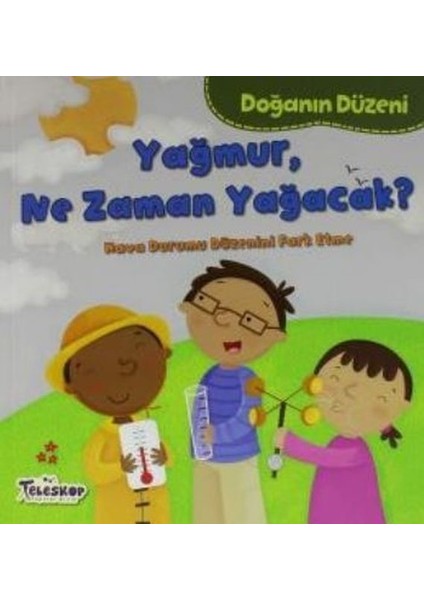 Doğanın Düzeni Yağmur Ne Zaman Yağacak