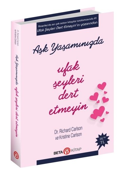 Aşk Yaşamında Ufak Şeyleri Dert Etmeyin