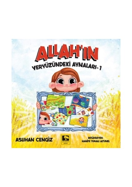 Allah'ın Yeryüzündeki Aynaları-1