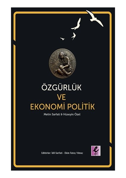 Özgürlük ve Ekonomi Politik