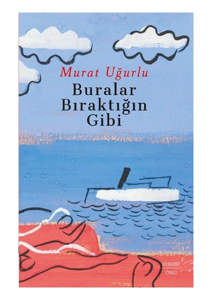 Buralar Bıraktığın Gibi