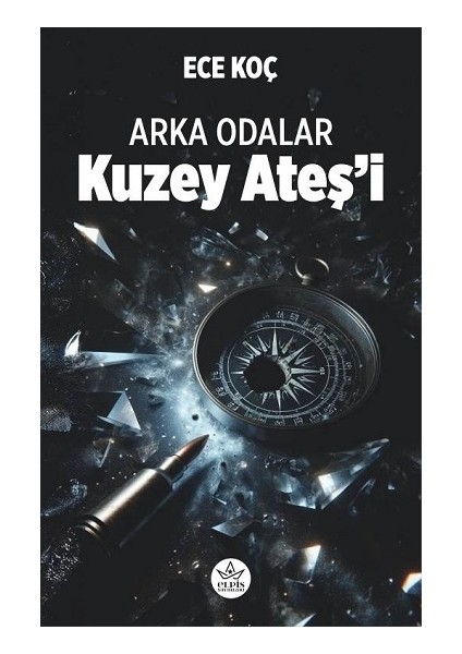Kuzey Ateş’i - Arka Odalar